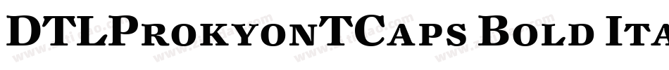 DTLProkyonTCaps Bold Italic字体转换